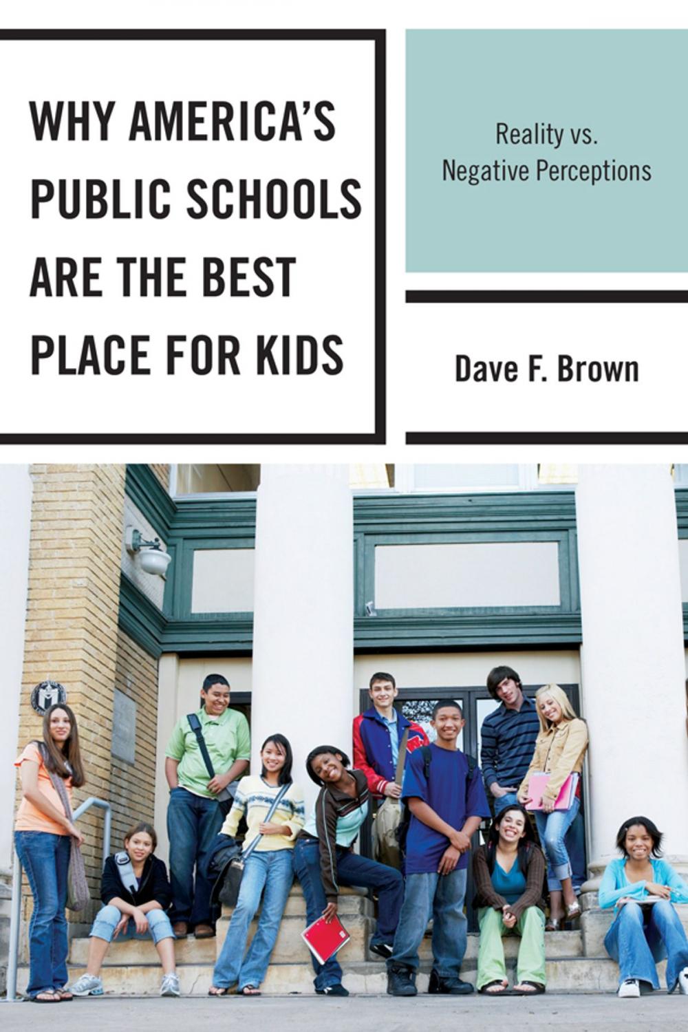 Big bigCover of Why America's Public Schools Are the Best Place for Kids