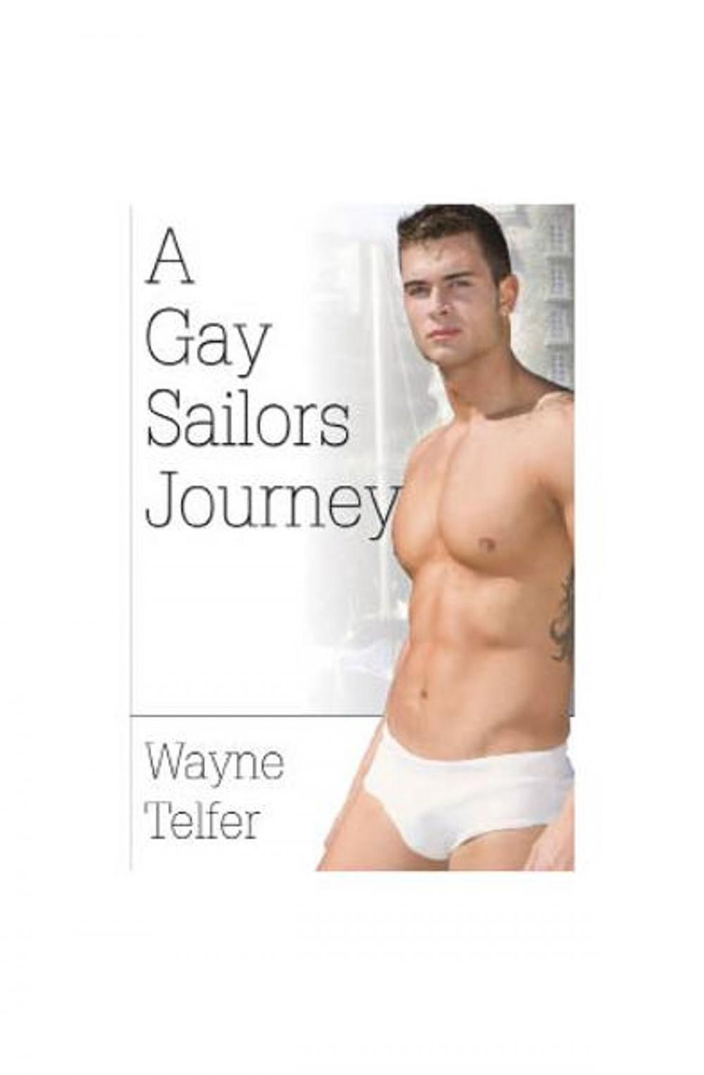 Big bigCover of A Gay Sailor's Journey
