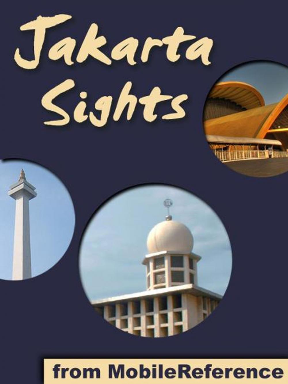 Big bigCover of Jakarta Sights: a travel guide to the top attractions in Jakarta, Indonesia (Mobi Sights)