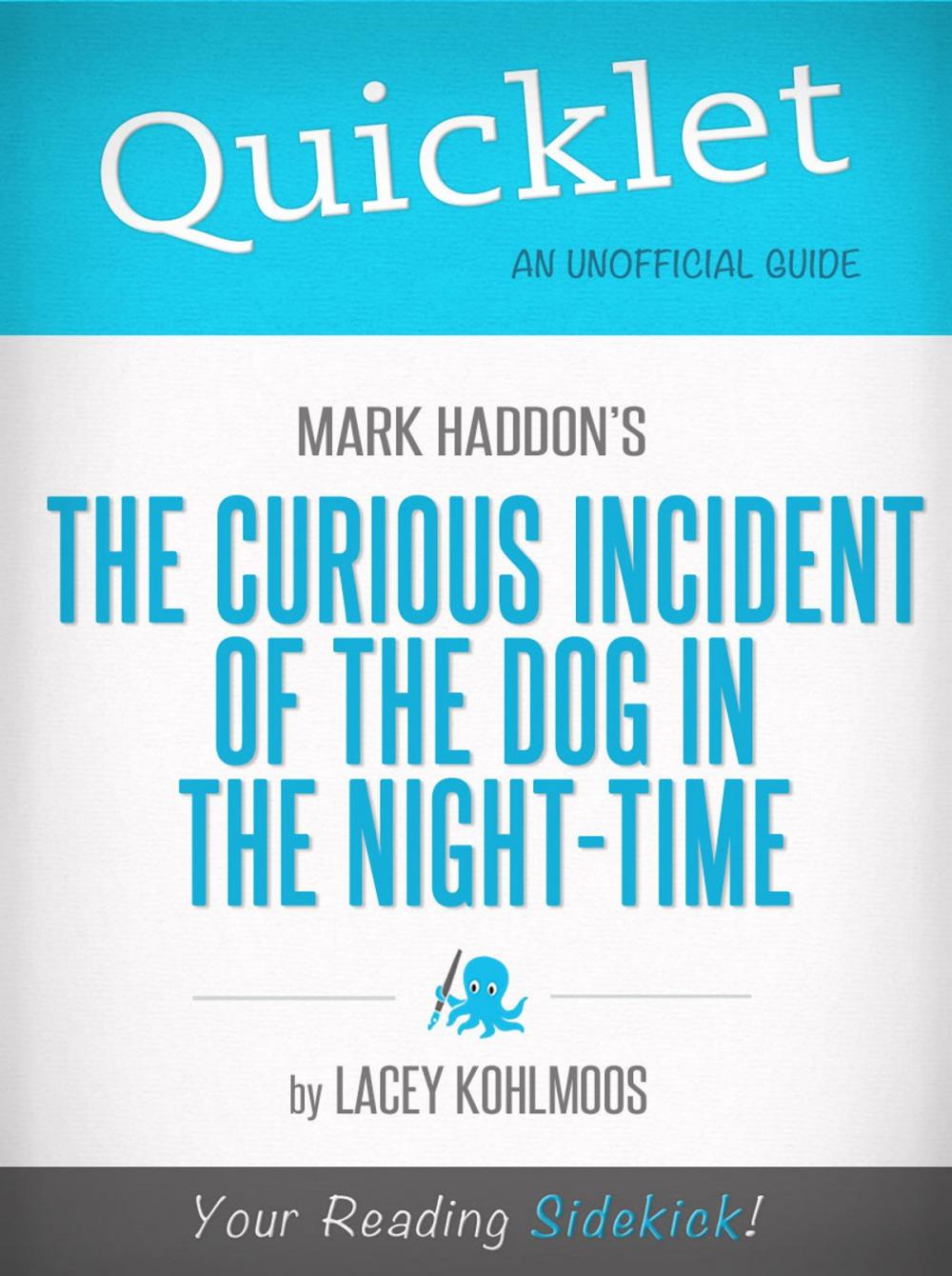 Big bigCover of Quicklet on Mark Haddon's The Curious Incident of the Dog in the Night-time