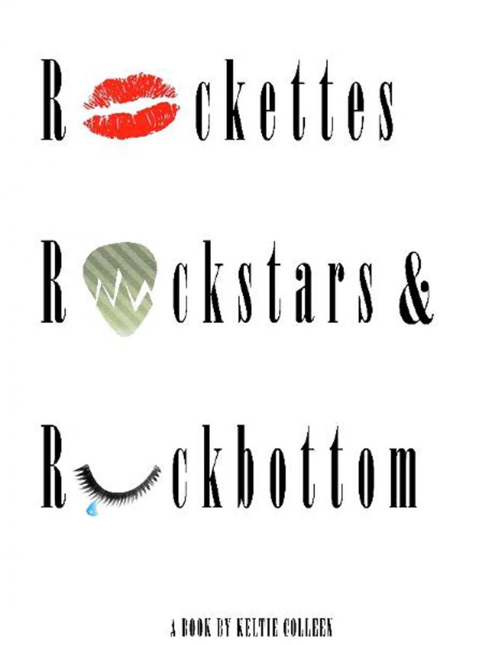 Big bigCover of Rockettes, Rockstars and Rockbottom