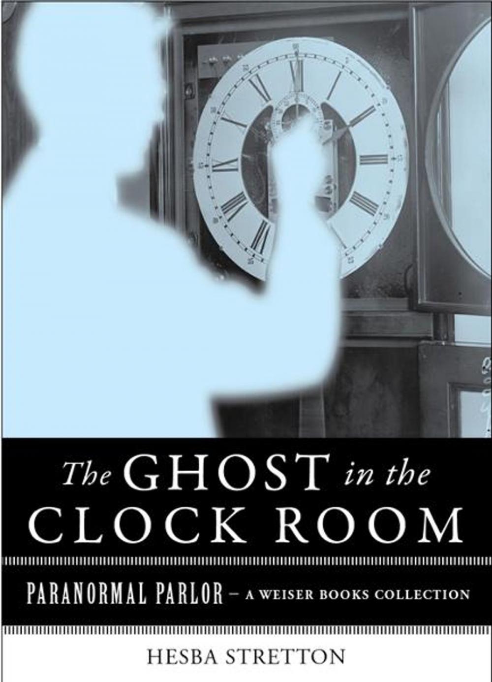 Big bigCover of The Ghost in the Clock Room