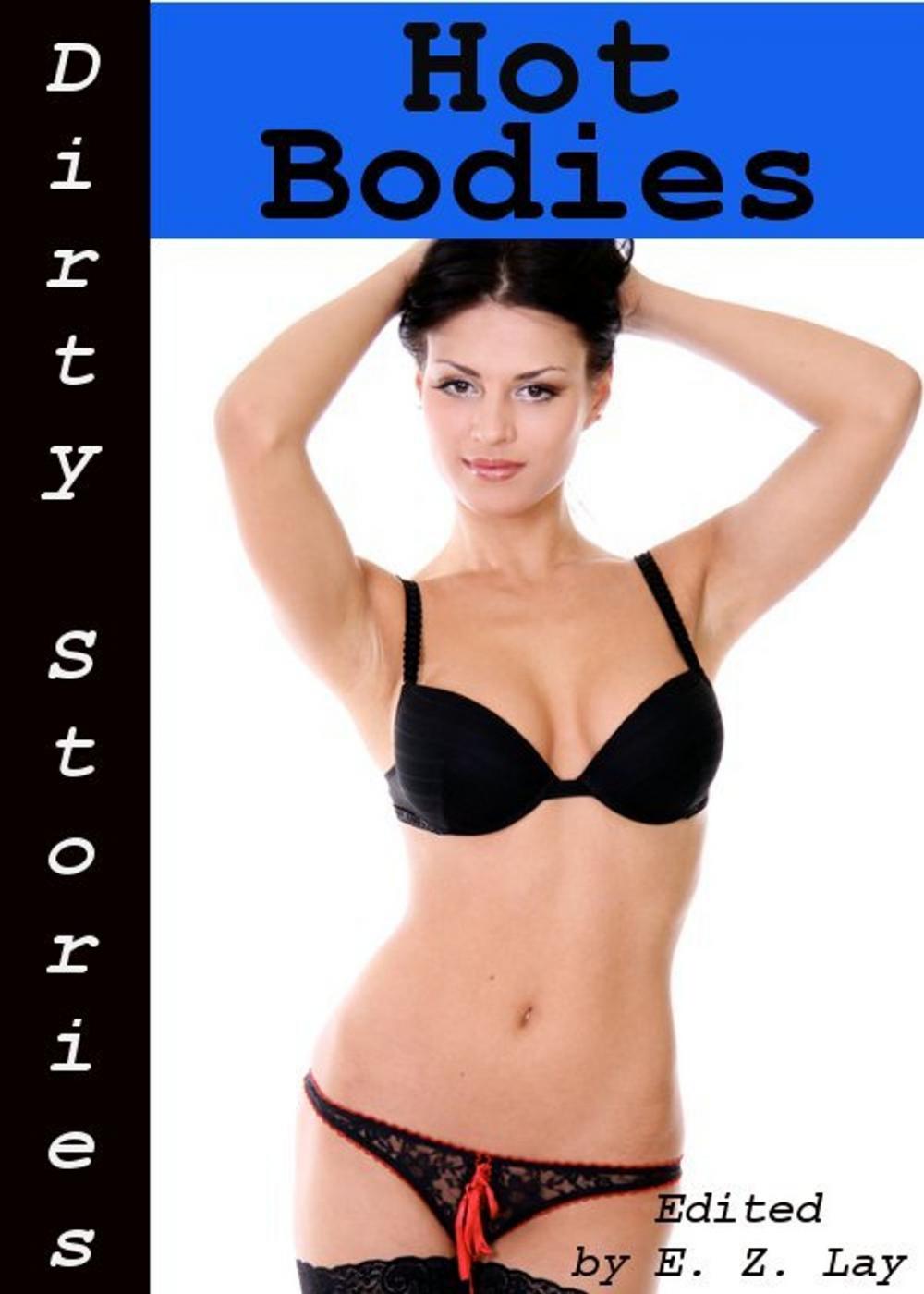 Big bigCover of Dirty Stories: Hot Bodies, Erotic Tales