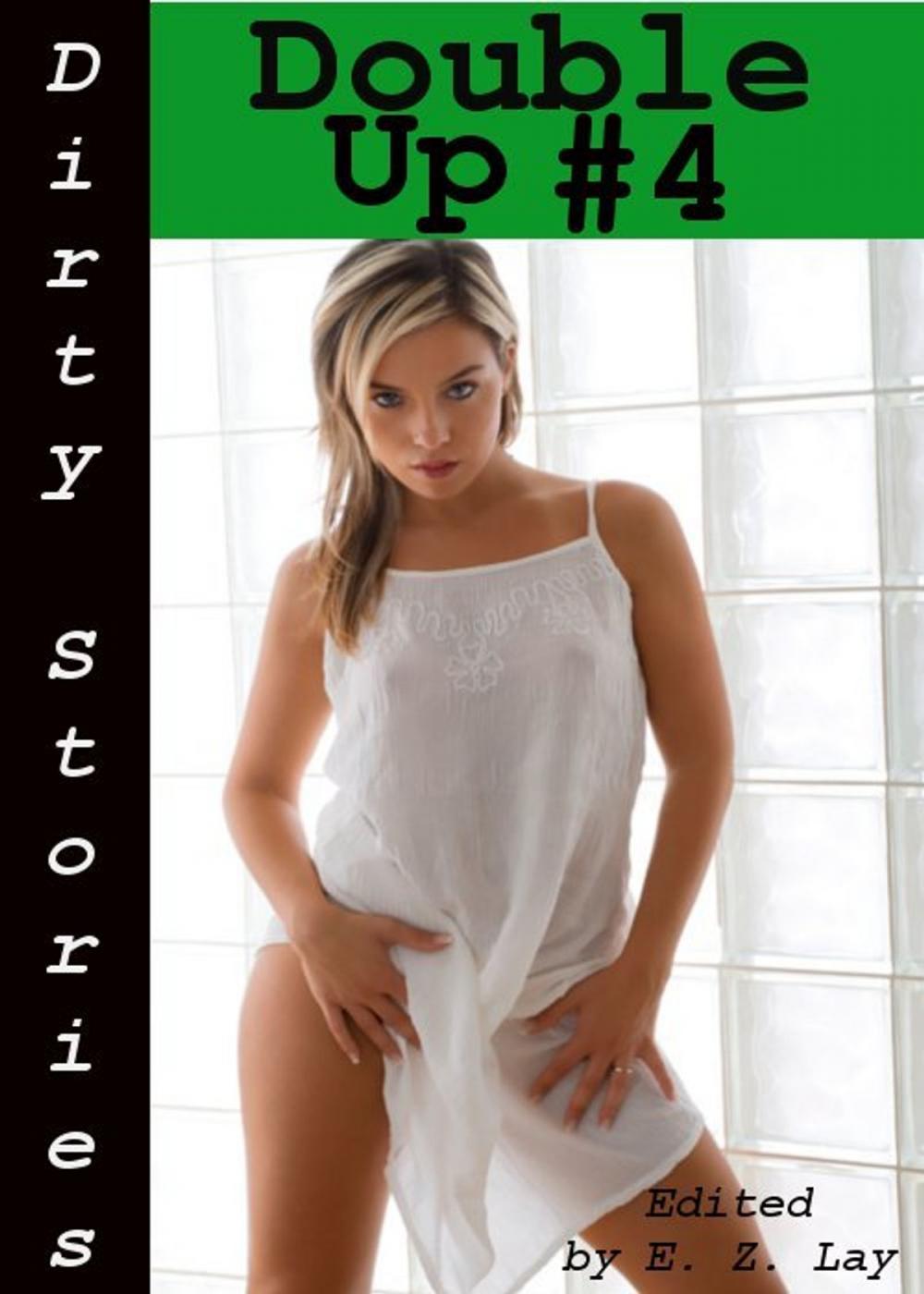 Big bigCover of Dirty Stories: Double Up #4, Erotic Tales