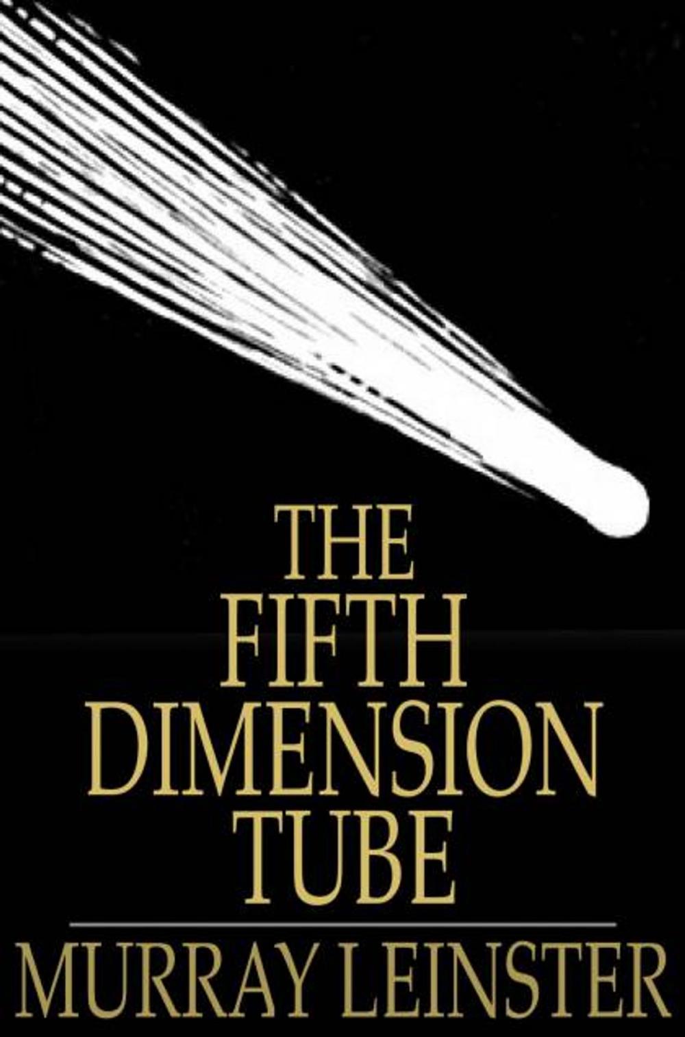 Big bigCover of The Fifth-Dimension Tube