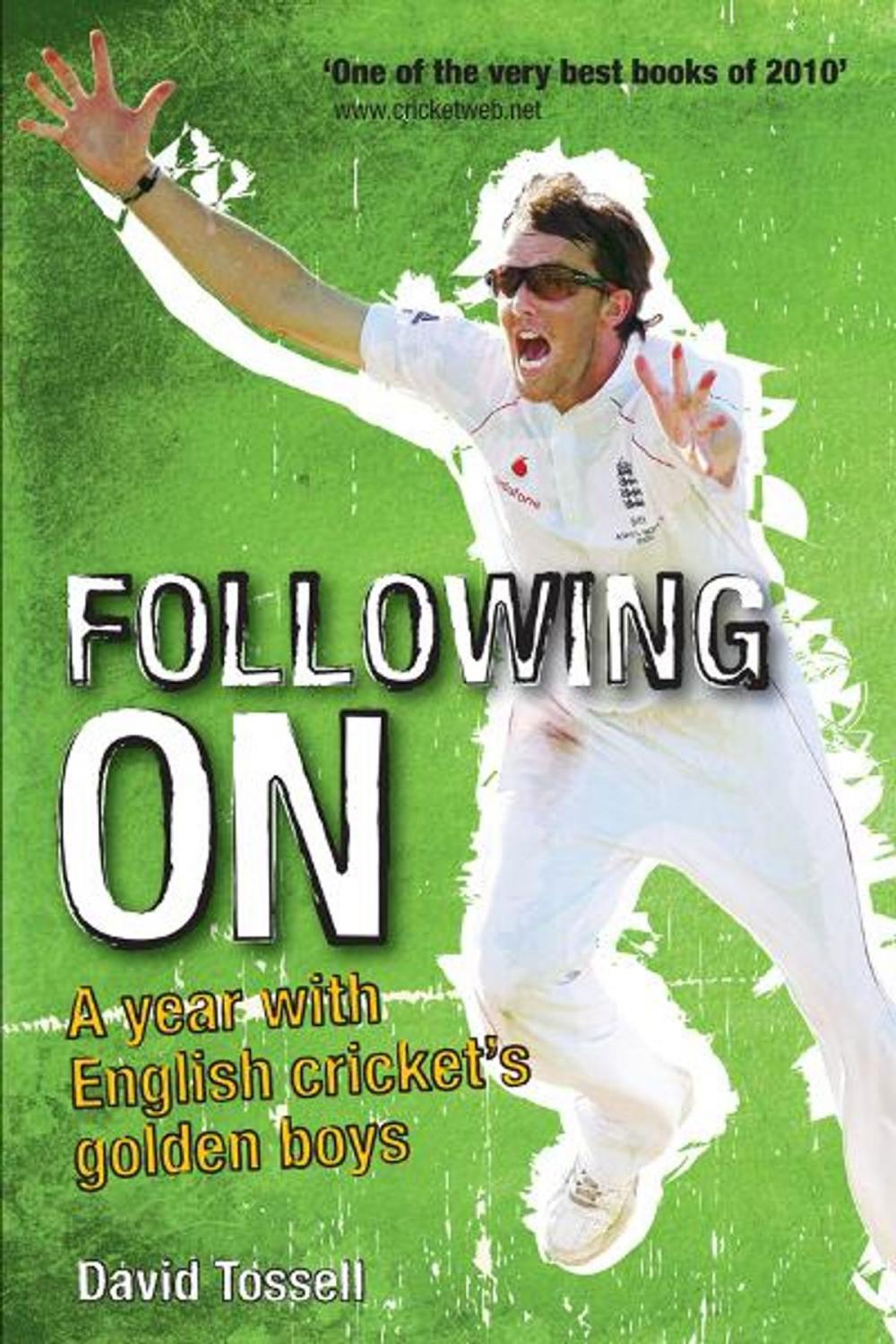 Big bigCover of Following On: A year with English cricket's golden boys