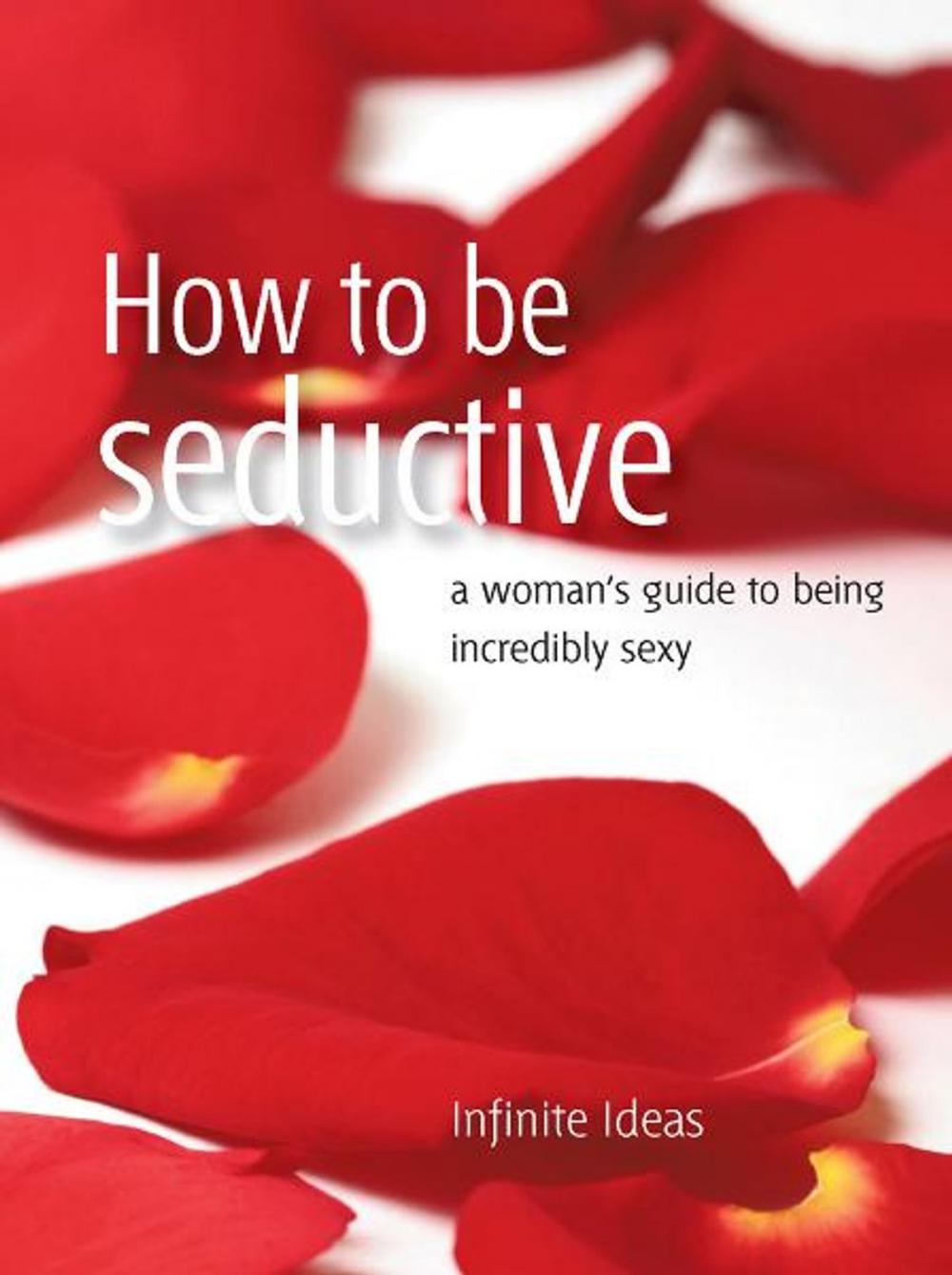 Big bigCover of How to be seductive