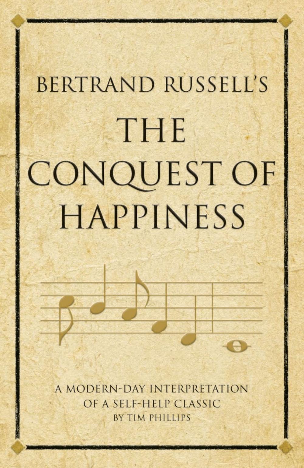 Big bigCover of Bertrand Russell's The Conquest of Happiness
