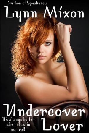 Cover of the book Undercover Lover by Alexandra Ivy