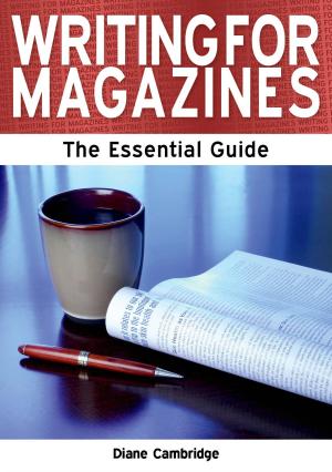 Book cover of Writing for Magazines: The Essential Guide