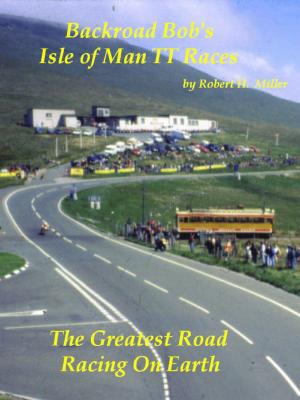 Book cover of Motorcycle Road Trips (Vol. 18) Isle of Man TT Races