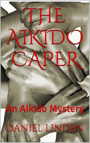 Cover of the book THE AIKIDO CAPER by Justin Cawthorne