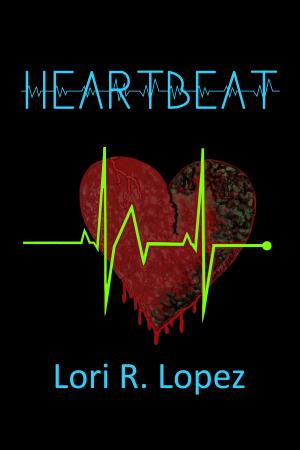 Cover of the book Heartbeat by Blaze McRob, Lori R. Lopez