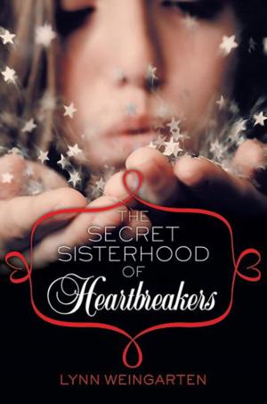 Cover of the book The Secret Sisterhood of Heartbreakers by Janel Kolby