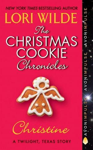 Cover of the book The Christmas Cookie Chronicles: Christine by Julie Brannagh