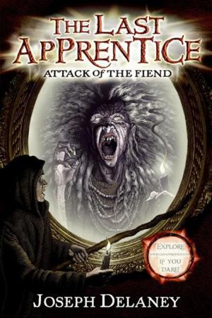 Book cover of The Last Apprentice: Attack of the Fiend (Book 4)