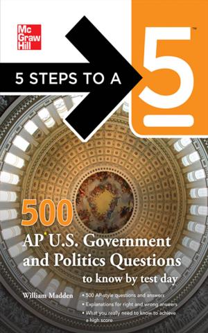Cover of 5 Steps to a 5 500 AP U.S. Government and Politics Questions to Know by Test Day