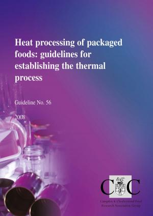 Cover of Heat processing of packaged foods: guidelines for establishing the thermal process