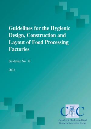 Cover of Guidelines for the hygienic design, construction and layout of food processing factories