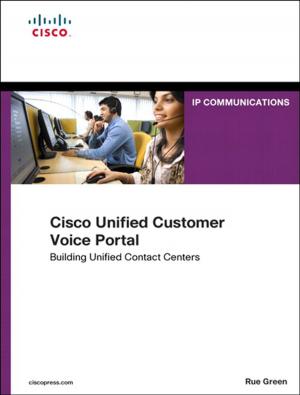 Cover of the book Cisco Unified Customer Voice Portal by Michael Miller