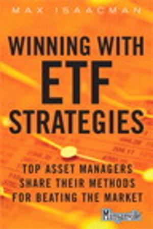 Cover of the book Winning with ETF Strategies: Top Asset Managers Share Their Methods for Beating the Market by Solaris System Engineers