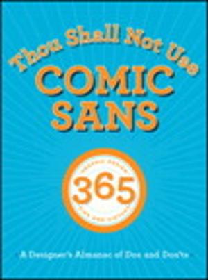 Cover of the book Thou Shall Not Use Comic Sans by Larry Ullman