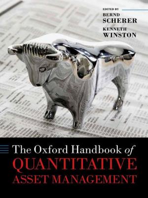 Cover of the book The Oxford Handbook of Quantitative Asset Management by Ewald Engelen, Ismail Ertürk, Julie Froud, Sukhdev Johal, Adam Leaver, Mick Moran, Adriana Nilsson, Karel Williams