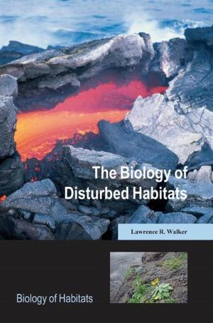 Cover of the book The Biology of Disturbed Habitats by André Authier