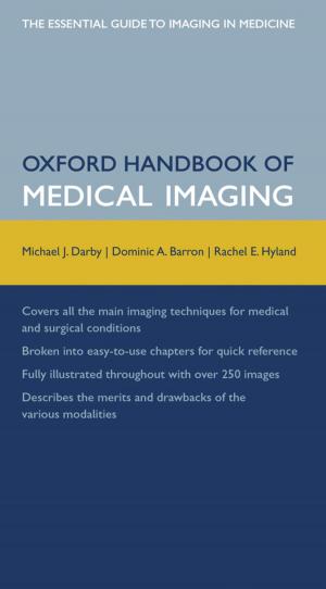 Cover of the book Oxford Handbook of Medical Imaging by Matthew Ratcliffe