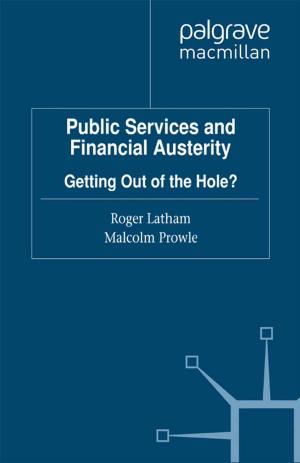 Cover of the book Public Services and Financial Austerity by Rebekah Delsol