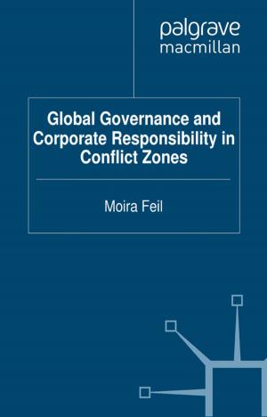 Cover of the book Global Governance and Corporate Responsibility in Conflict Zones by Giuseppe Boccuzzi
