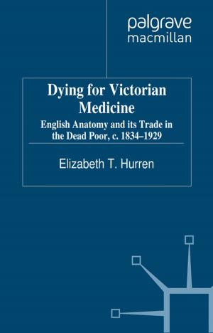 Cover of the book Dying for Victorian Medicine by J. Saha