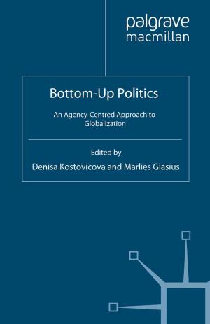 Cover of the book Bottom-Up Politics by K. Digan
