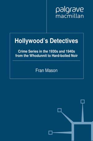 Cover of the book Hollywood's Detectives by Dr David Alderson