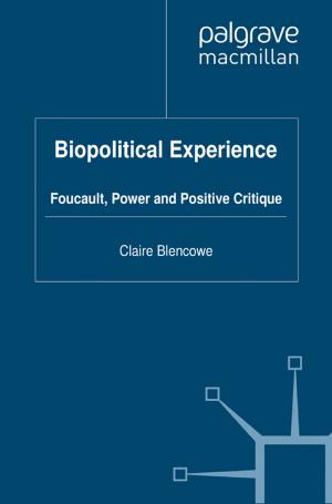 Cover of the book Biopolitical Experience by Juan Antonio Pérez, Gabriel Mugny