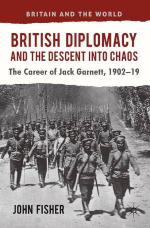 Cover of the book British Diplomacy and the Descent into Chaos by F. Barker