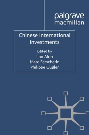 Cover of the book Chinese International Investments by Nirmala Menon