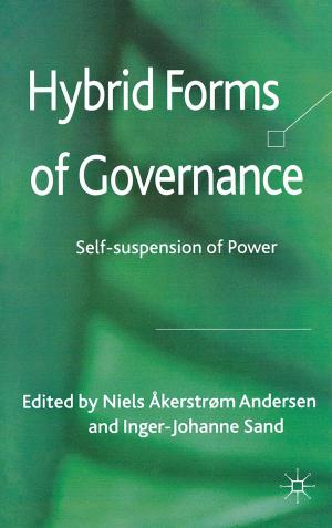 Cover of the book Hybrid Forms of Governance by Joel T. Shelton