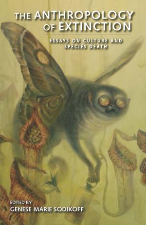 Cover of the book The Anthropology of Extinction by Elinor Fuchs