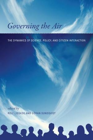 Cover of Governing the Air: The Dynamics of Science, Policy, and Citizen Interaction