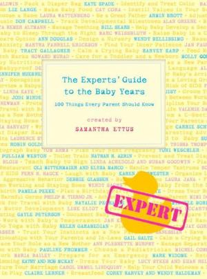 Book cover of The Experts' Guide to the Baby Years