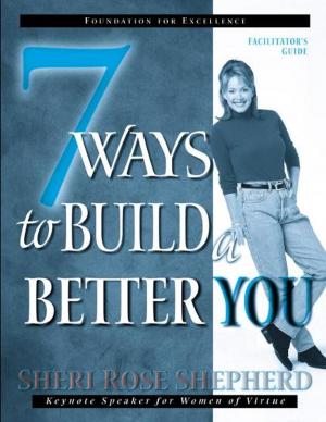 Cover of the book 7 Ways to Build a Better You by Glinda Bridgforth, Gail Perry-Mason