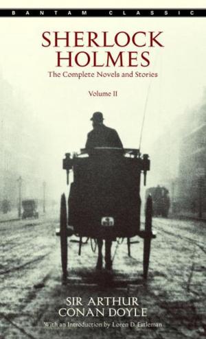 Cover of the book Sherlock Holmes: The Complete Novels and Stories Volume II by Larry Zimmerman