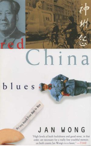 Cover of the book Red China Blues by Rea Renee