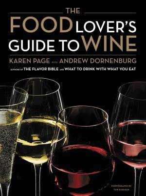 Cover of the book The Food Lover's Guide to Wine by Corey Seymour, Jann S. Wenner