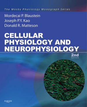 Cover of the book Cellular Physiology and Neurophysiology E-Book by Howard M. Fillit, MD, Kenneth Rockwood, MD, FRCPC, FRCP, Kenneth Woodhouse