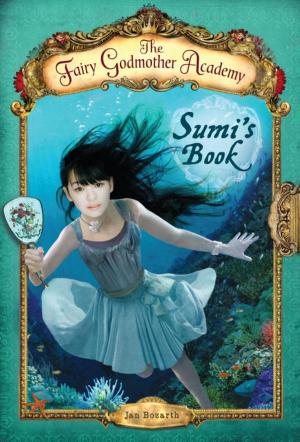 Cover of the book The Fairy Godmother Academy #5: Sumi's Book by Gary Paulsen
