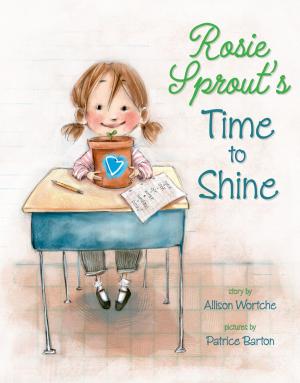 Cover of the book Rosie Sprout's Time to Shine by Elvira Woodruff