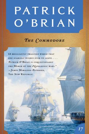 Cover of the book The Commodore (Vol. Book 17) (Aubrey/Maturin Novels) by Tom D. Crouch