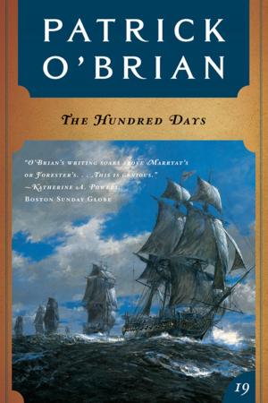 Cover of the book The Hundred Days (Vol. Book 19) (Aubrey/Maturin Novels) by Steve Luxenberg